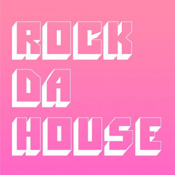 Emery Warman – Rock Da House