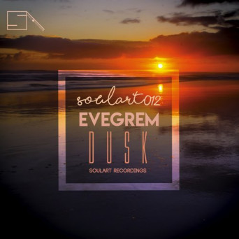 Evegrem – Dusk