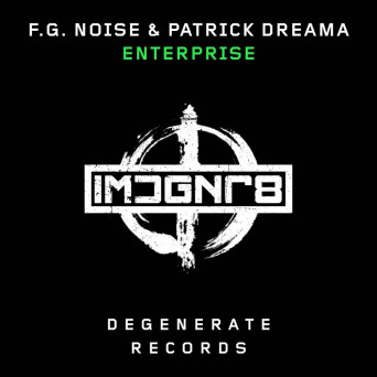 F.G. Noise & Patrick Dreama – Enterprise