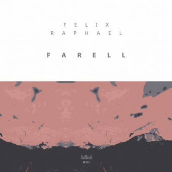 Felix Raphael – Farell