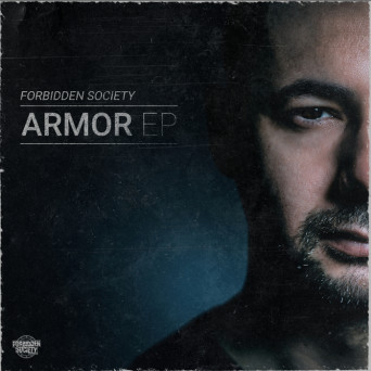 Forbidden Society – Armor EP