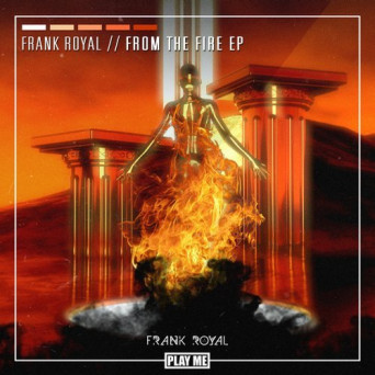 Frank Royal – From The Fire