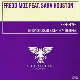Fredd Moz feat. Sara Houston – Free Flyer (Remixes)