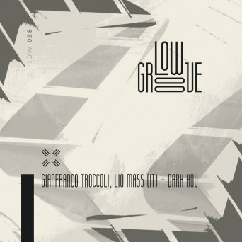 Gianfranco Troccoli & Lio Mass (IT) – Dark Hou EP
