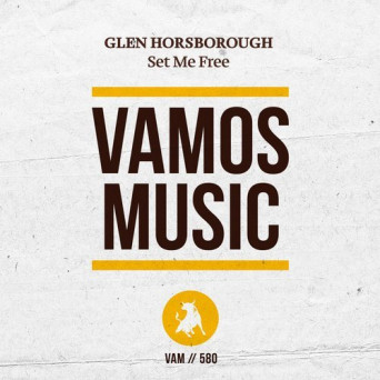 Glen Horsborough – Set Me Free