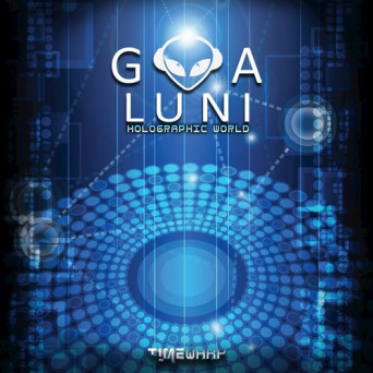 Goa Luni – Holographic World