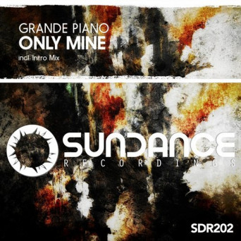 Grande Piano – Only Mine