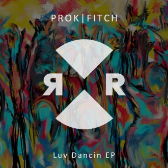 Green Velvet, Prok & Fitch – Luv Dancin EP
