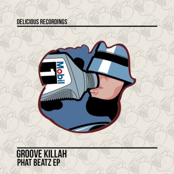 Groove Killah – Phat Beatz EP