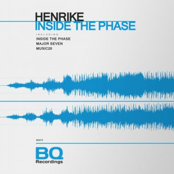 Henrike – Inside the Phase