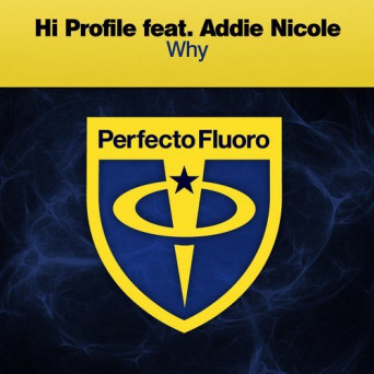 Hi Profile feat. Addie Nicole – Why