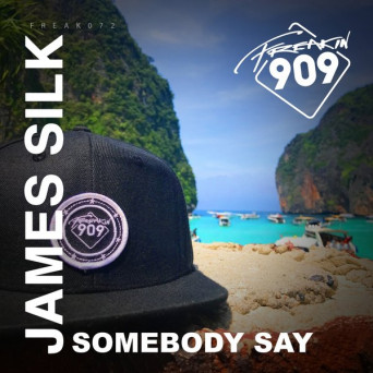 James Silk – Somebody Say EP
