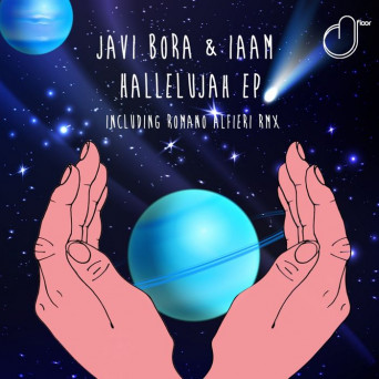 Javi Bora & IAAM – Hallelujah EP