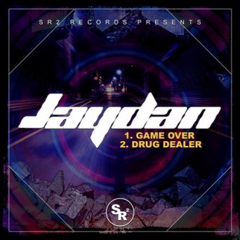 Jaydan – Game Over / Drug Dealer