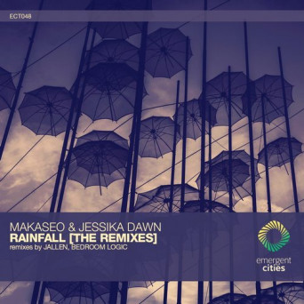 Jessika Dawn & Makaseo – Rainfall (The Remixes)