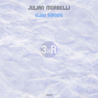 Julian Morbelli – Slow Burning