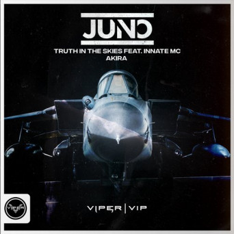 Juno & Innate MC – Truth In The Skies / Akira
