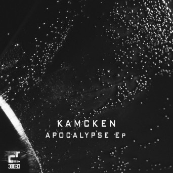 Kamcken – Apocalypse EP