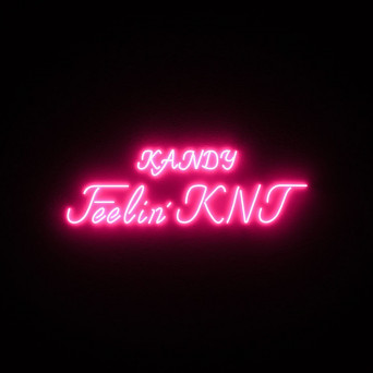 Kandy – Feelin’ KNT