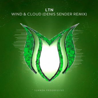 LTN – Wind & Cloud (Denis Sender Remix)