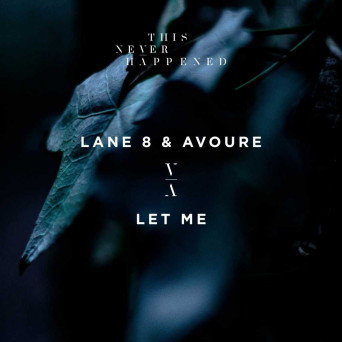 Lane 8 & Avoure – Let Me