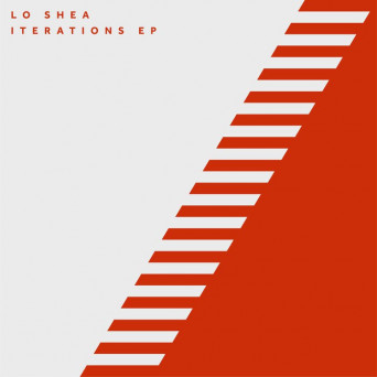 Lo Shea – Iterations EP