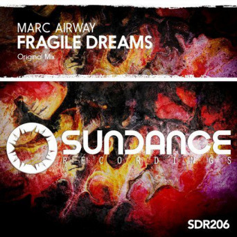Marc Airway – Fragile Dreams