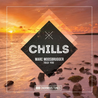 Marc Moosbrugger – Told You