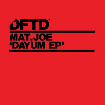 Mat.Joe – Dayum EP