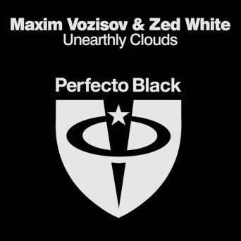 Maxim Vozisov & Zed White – Unearthly Clouds
