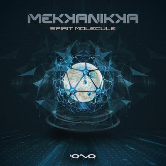 Mekkanikka – Spirit Molecule