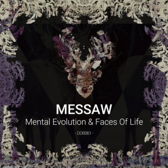 Messaw – Mental Evolution & Faces Of Life