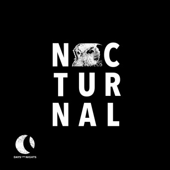 Days Like Nights: Nocturnal 001