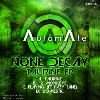 None Decay – Taurine