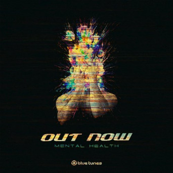 Out Now – Mental Health