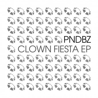 PNDBZ – Clown Fiesta EP