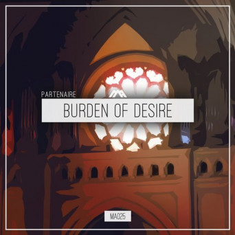 Partenaire – Burden Of Desire