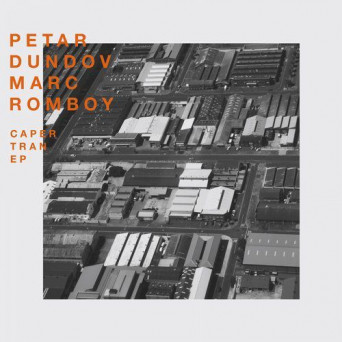 Petar Dundov & Marc Romboy – Caper Tran EP