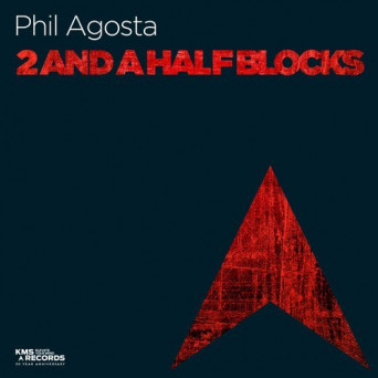 Phil Agosta – 2 And A Half Blocks