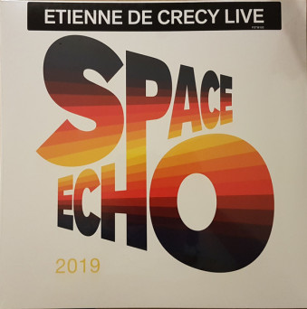 Etienne De Crécy ‎– Space Echo 2019