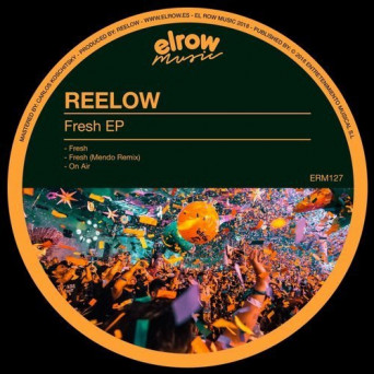 Reelow – Fresh EP