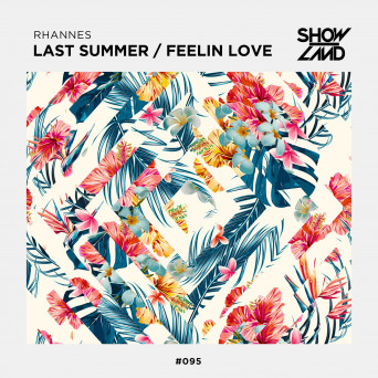 Rhannes – Last Summer / Feelin Love