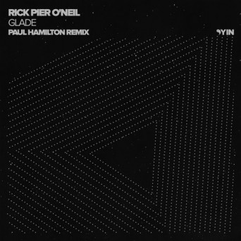 Rick Pier O’Neil – Glade (Paul Hamilton Remix)