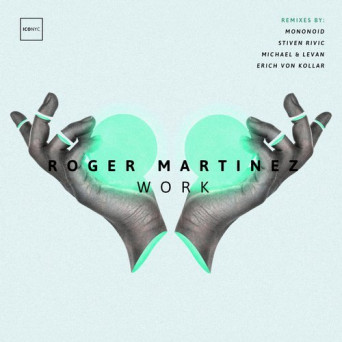 Roger Martinez – Work Pt. 2