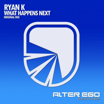 Ryan K – What Happens Next