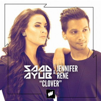 Saad Ayub & Jennifer Rene – Clover