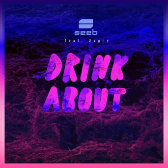 Seeb – Drink About (feat. Dagny)
