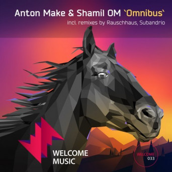 Anton MAKe & Shamil OM – Omnibus