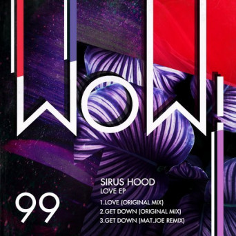 Sirus Hood – Love EP