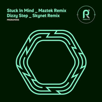 Skynet – Stuck in Mind / Dizzy Step (Remixes)